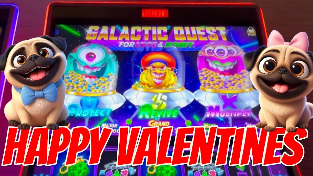 HAPPY VALENTINE'S DAY! Galactic Quest for Love & Money Slot Machine | Gambling Pugs