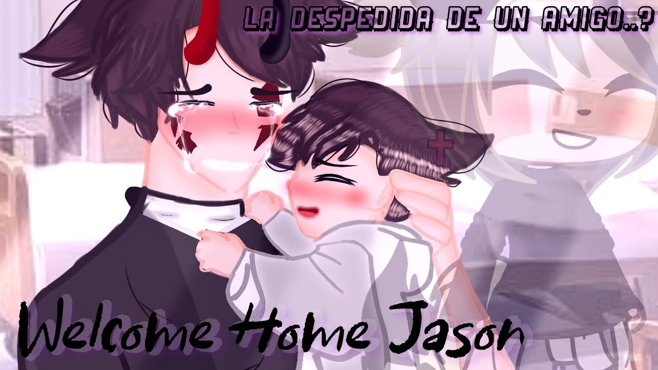 ❤️💝Welcome Home Jason 👶🏻💫♥️🤧✨||•Penultimo capitulo• Emiko GOBBLERS cap 34