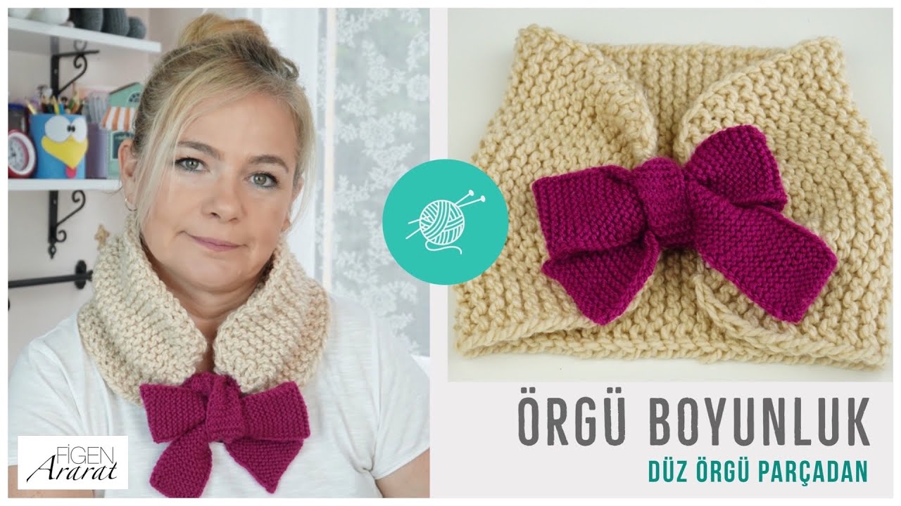 Düz örgü parçadan boyunluk / kaşkol / kolay örgü modelleri / Figen Ararat