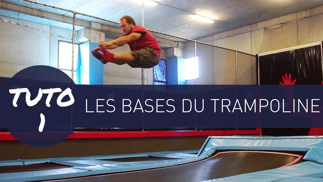 Tuto 1  Les bases du trampoline