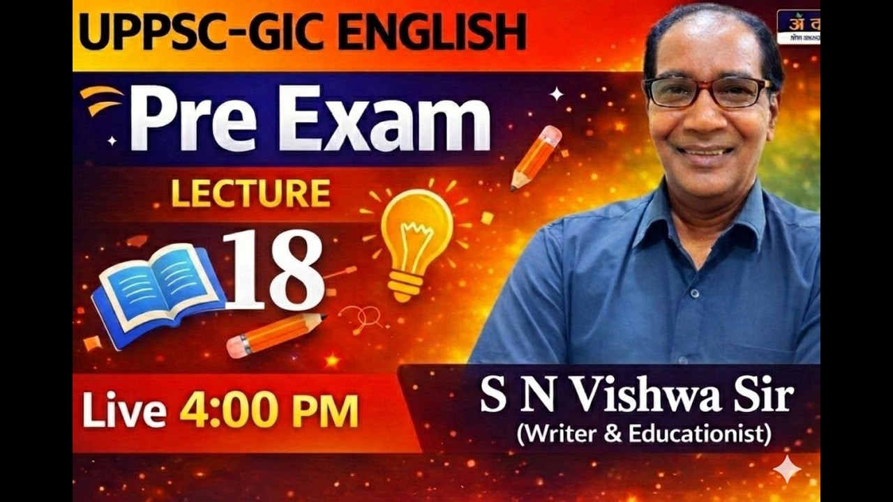CLASS 18 | GIC Pre  Class | By S N Vishwa Sir #ltgradeenglish #gicenglish #tgtenglishprepration