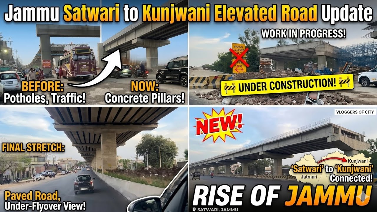 Jammu Satwari to Kunjwani elvated road update | Rise of Jammu