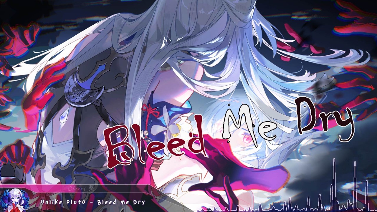 Nightcore - Bleed Me Dry - (Lyrics)
