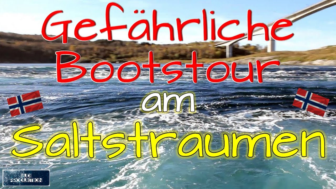 Gef&auml;hrliche Bootstouren am Saltstraumen und am inneren Saltfjord