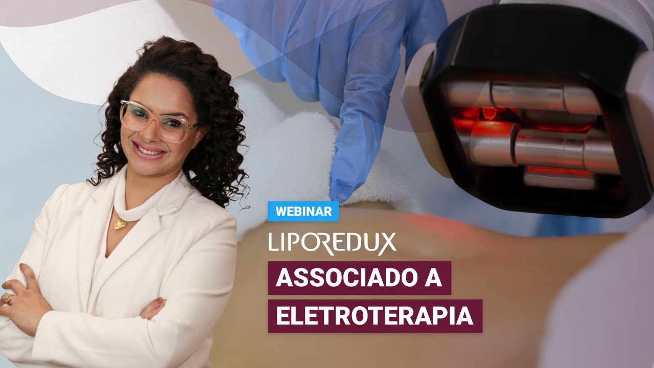 Webinar - Lipo Redux Associado a Eletroterapia