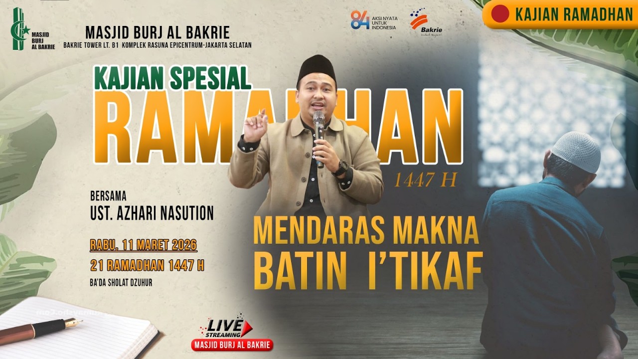 Mendaras Makna Batin I'tikaf I Bersama Ust. Azhari Nasution