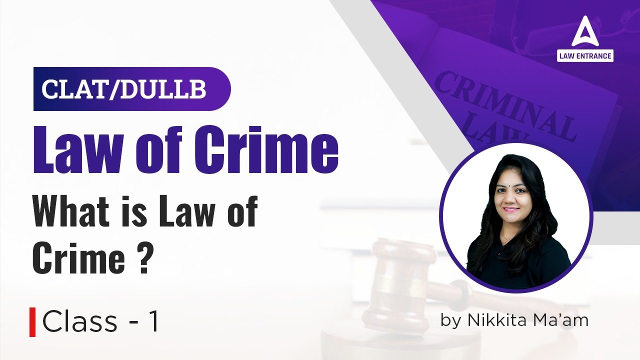 Law of Crime : What is Law of Crime ? | Introduction of Criminal Law | Class-1