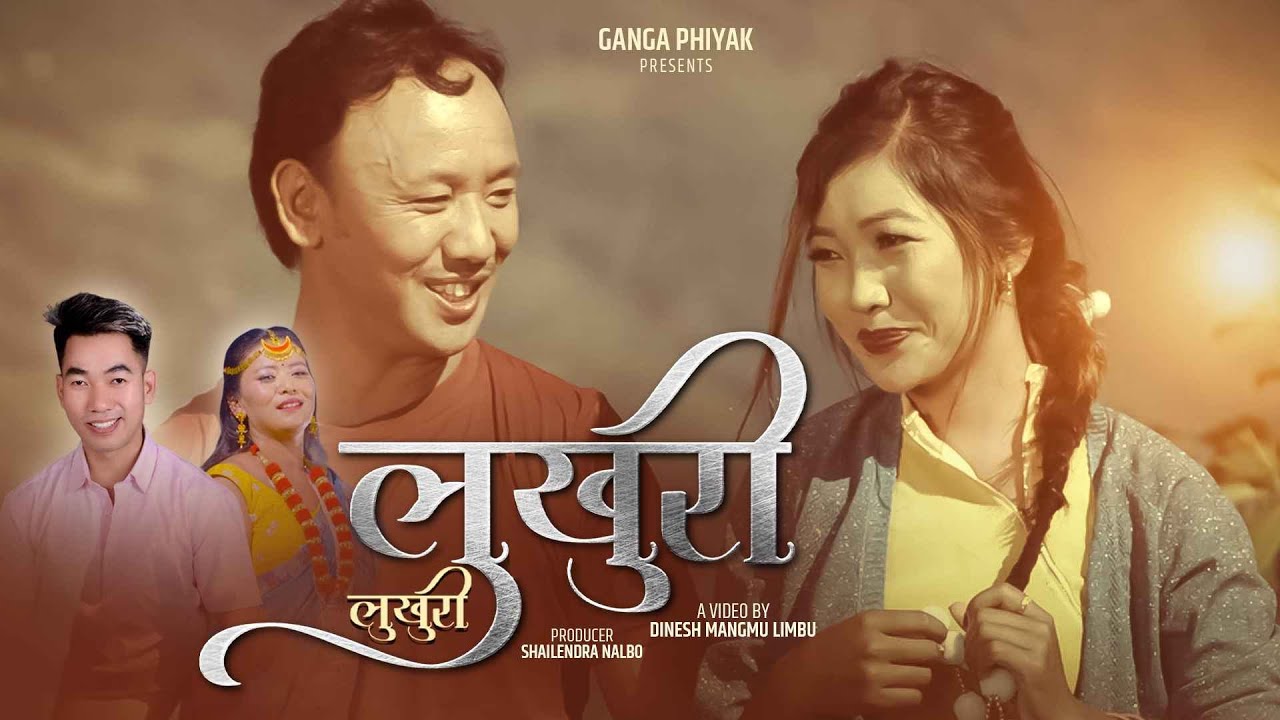 LUKHURI LUKHURI - Brabin Sherma & Ganga Phiyak || Mausam Limbu) & Puspanjali Tilling Limbu
