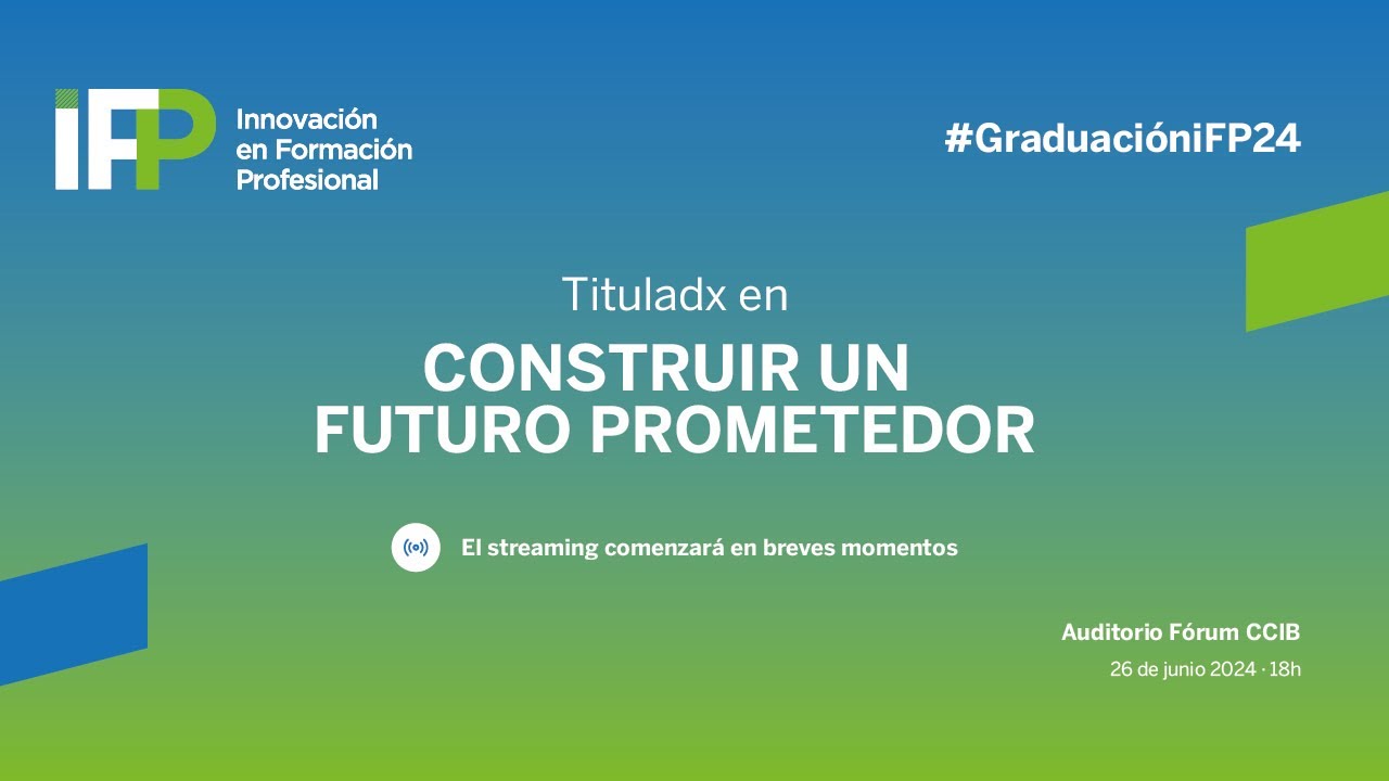 Ceremonia de Graduación iFP 2024 · Barcelona y Online