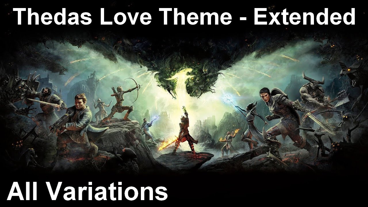 Thedas Love Theme (Extended - All Variations) - Dragon Age™ Inquisition
