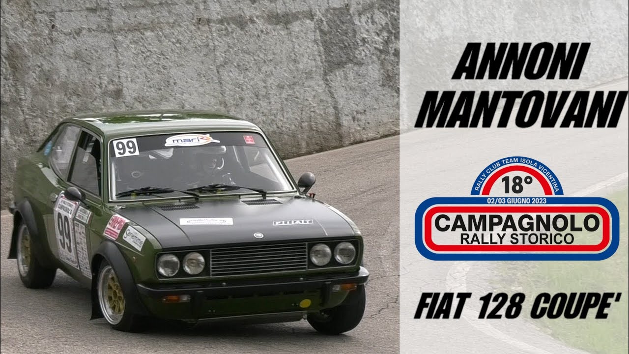 Rally Campagnolo 2023 || Annoni Luigi-Mantovani Giampaolo || Fiat 128 Coupé
