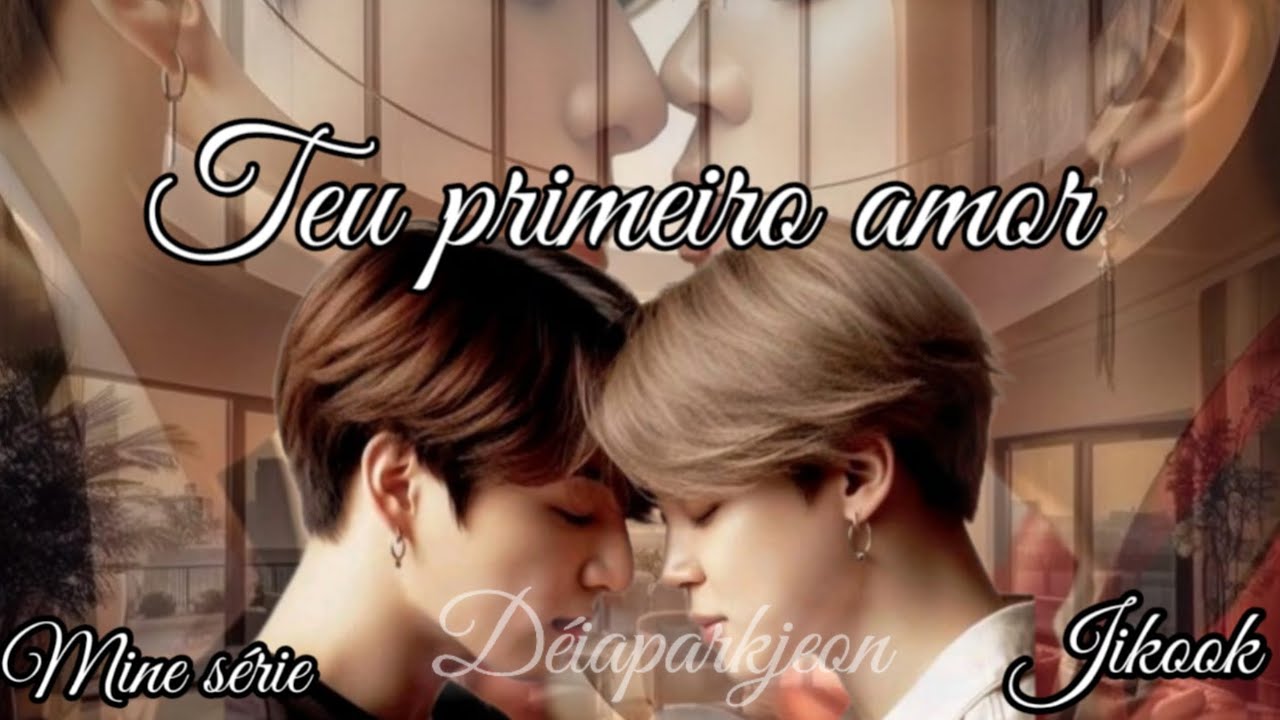 série jikook ♡Teu primeiro amor ♡ 《10》
