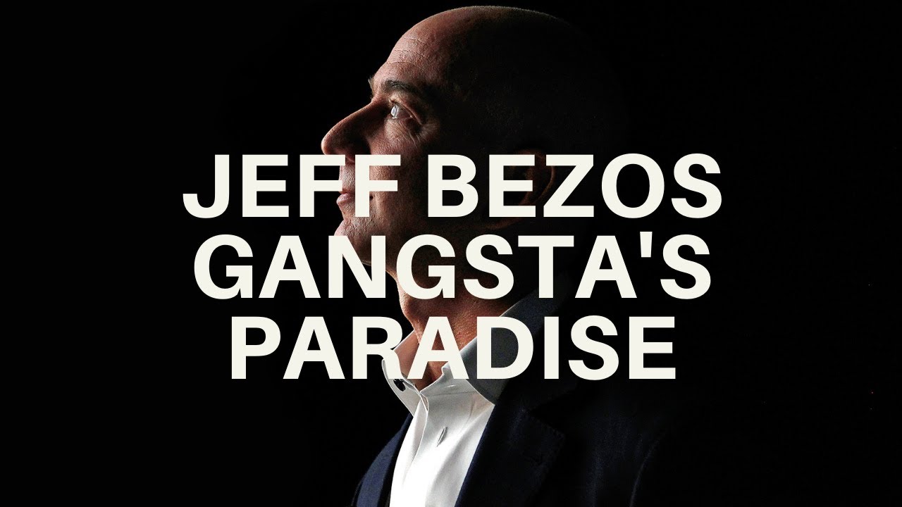 Jeff  Bezos - Gangsta's Paradise (Amazon, Blue Origin) - 700k+ VIEW