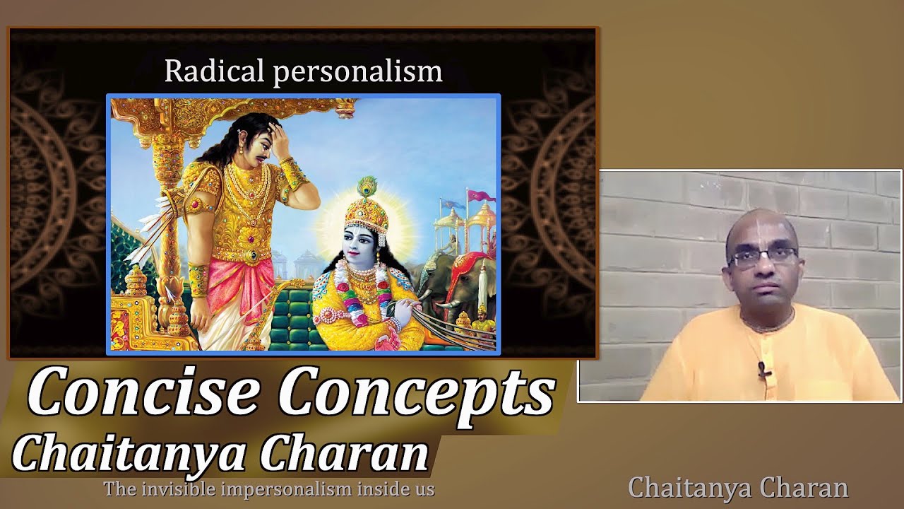 Radical Personalism - Concise Concepts || Chaitanya Charan