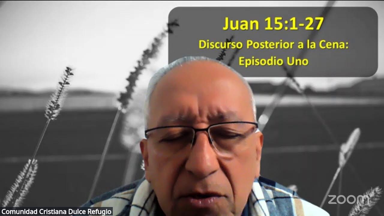 El Evangelio de Juan Introduccion a Juan 15