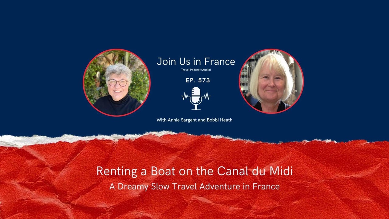 Renting a Boat on the Canal du Midi: A Dreamy Slow Travel Adventure in France