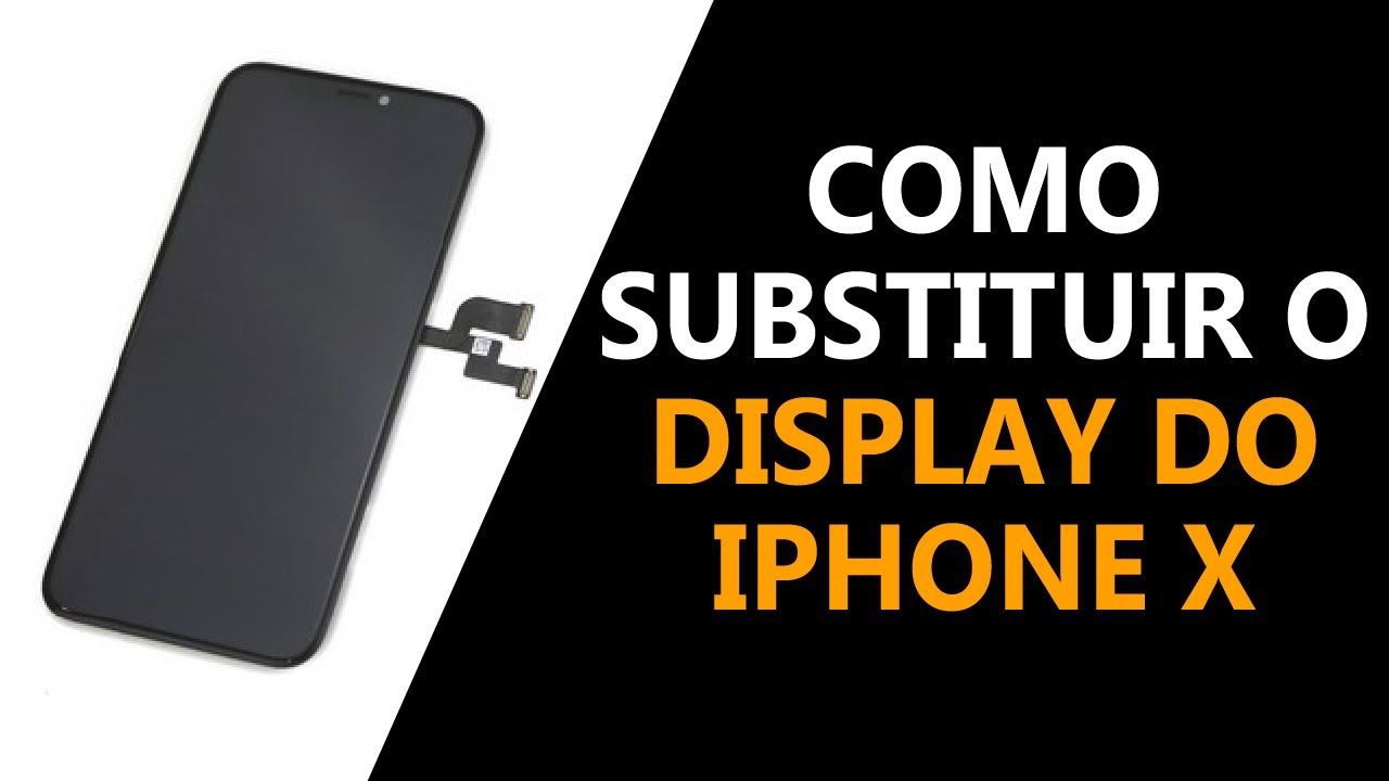 Como substituir o display do iPhone X