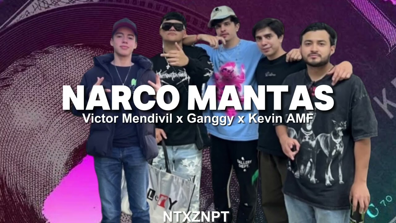 Narco Mantas - Victor mendivil & Ganggy & Kevin AMF