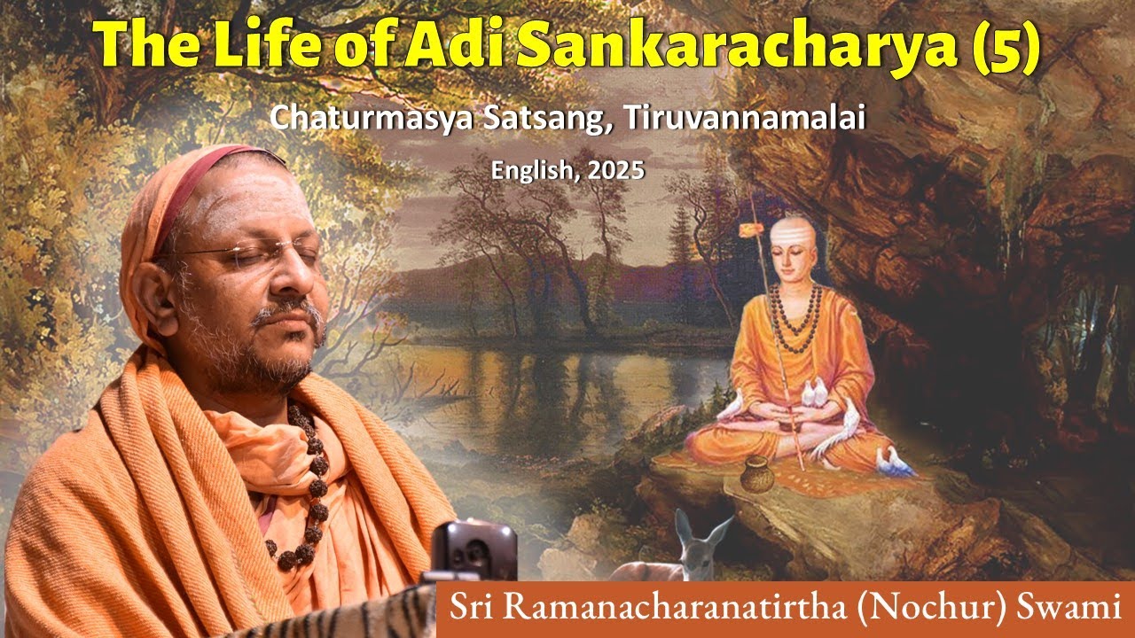 (5) Life of Sankaracharya - Essence of Bhaja Govindam | English | Tiruvannamalai | July 2025