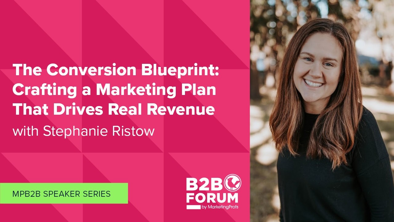 The Conversion Blueprint: Crafting a Marketing Plan That Drives Real Revenue Stephanie Ristow