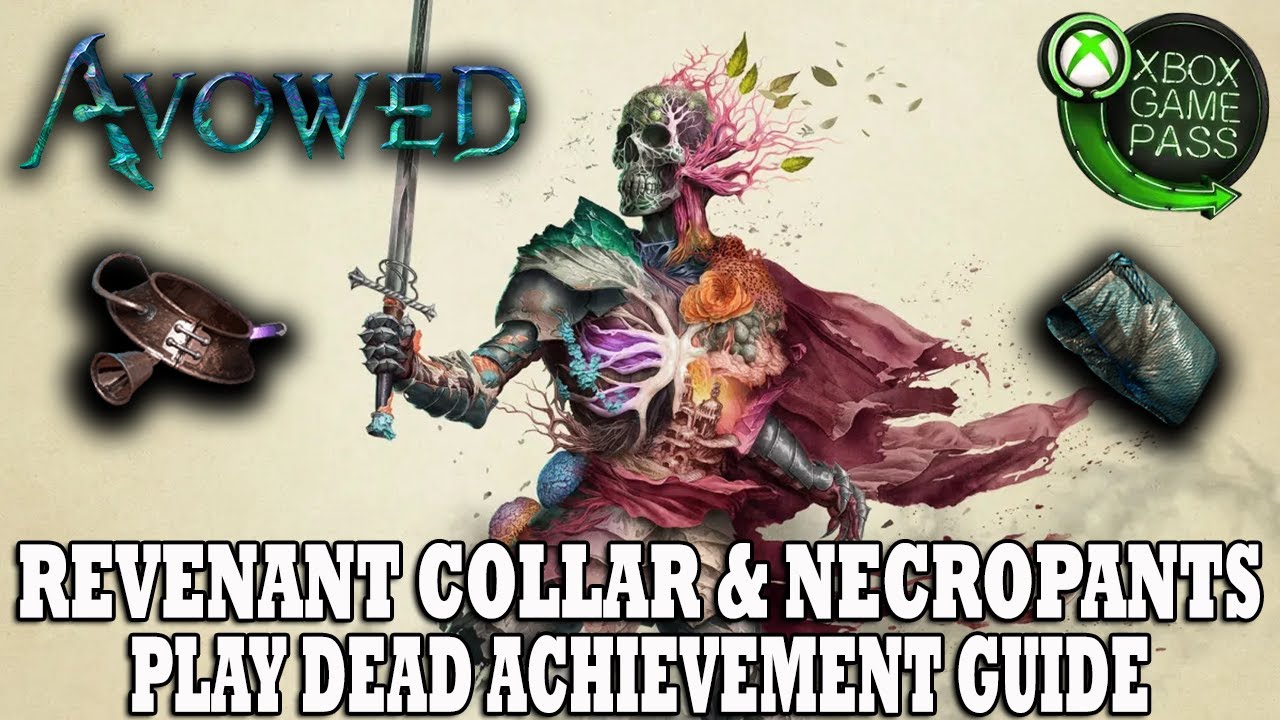 Avowed | Revenant Bell Collar & Necropants Location | Play Dead&nbsp;Achievement Guide