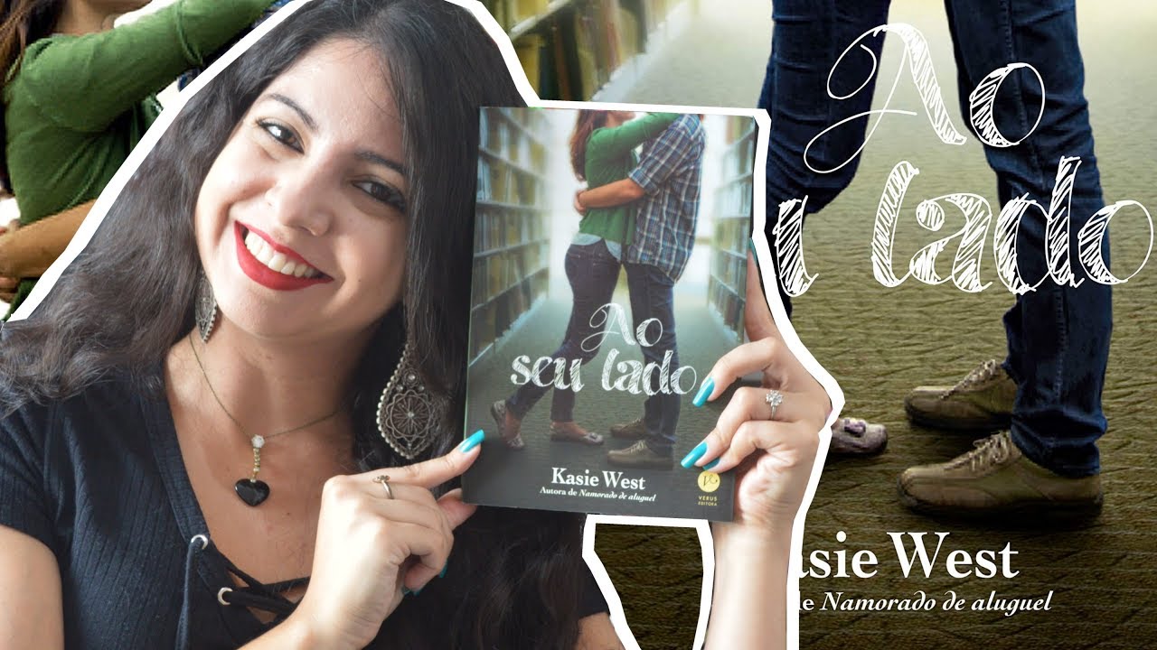 EU LI: AO SEU LADO, KASIE WEST | MINHA VIDA LITER&Aacute;RIA