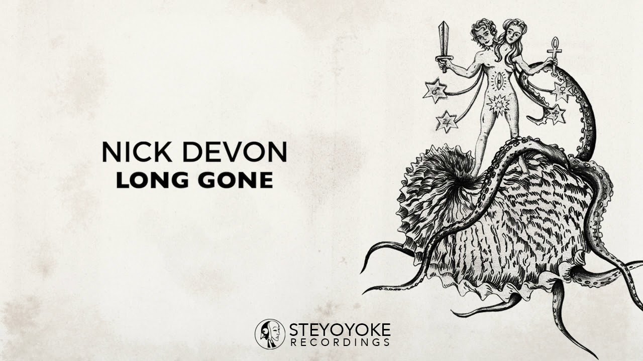 Nick Devon - Long Gone (Original Mix) | Steyoyoke