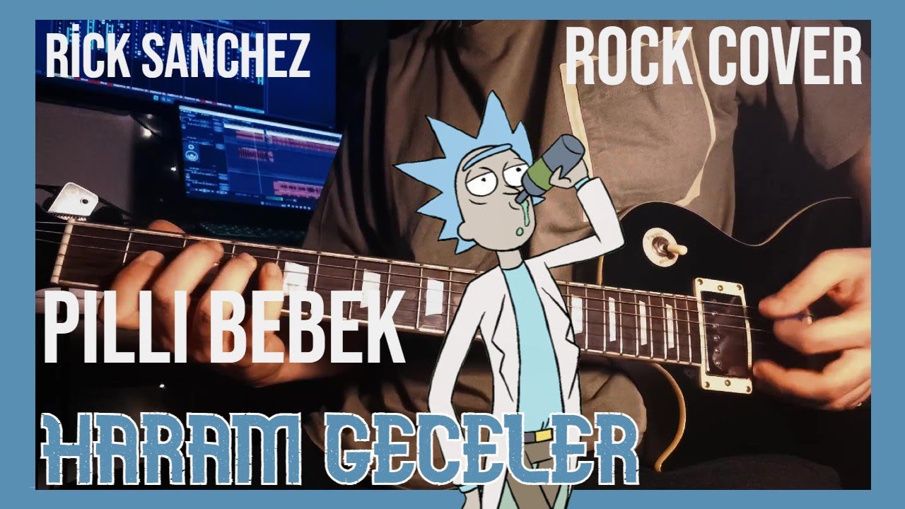Pilli Bebek - Haram Geceler Remake Rock Cover Rick Sanchez AI Cover