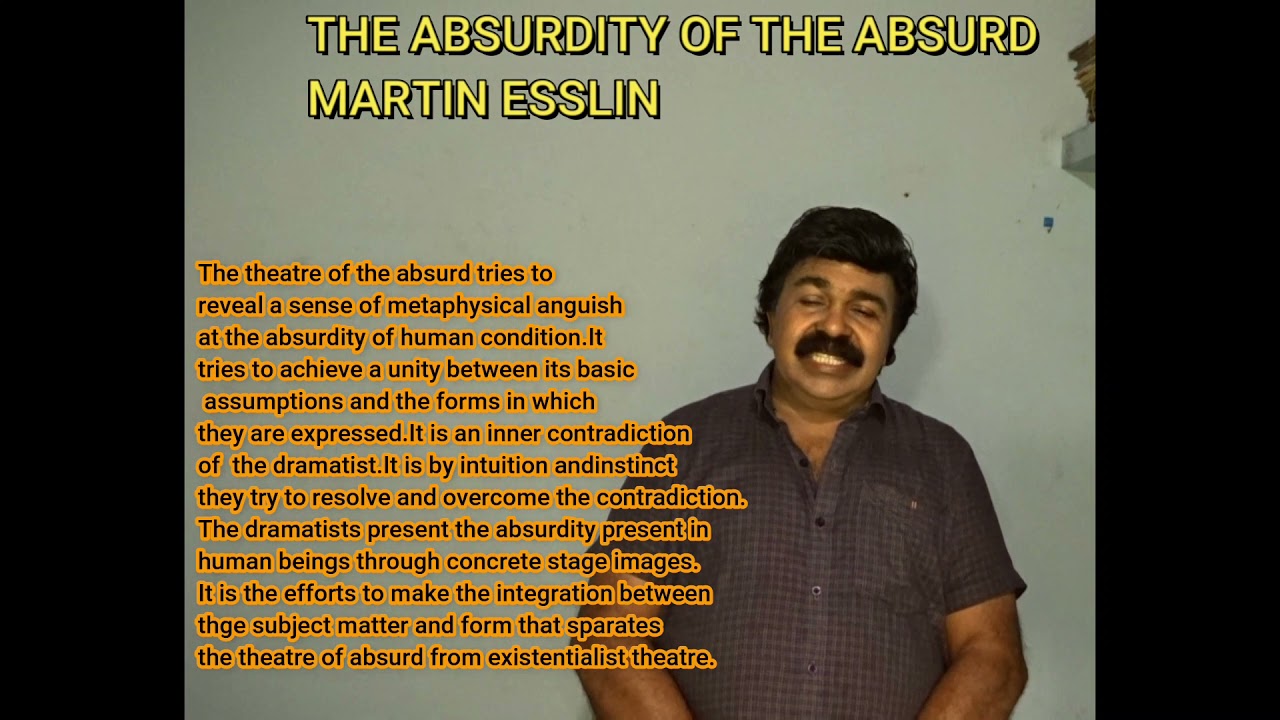 CLASS 217//THE ABSURDITY OF THE ABSURD/MARTIN ESSLIN/CRITICAL RESPONSE/M.A.ENG.LITT.SEM 2/PAPER 5//