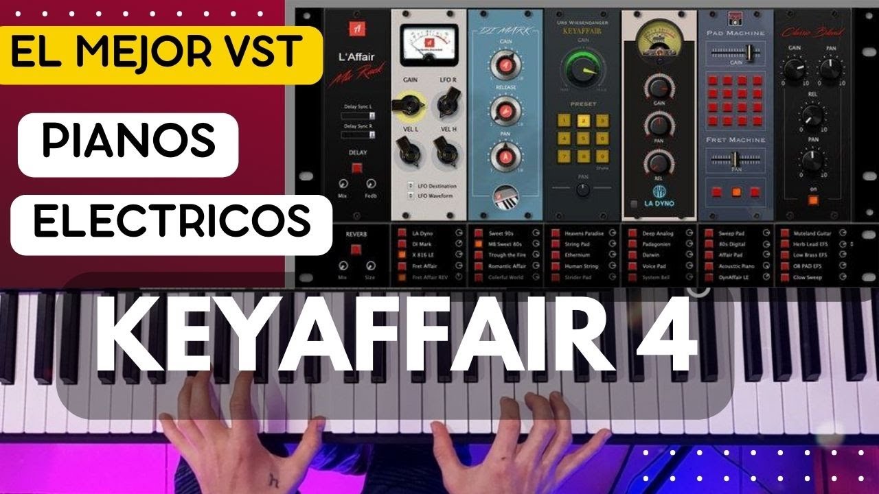 🤯EL MEJOR VST DE PIANOS ELECTRICOS 🎹 KEYAFFAIR 4🔥 VST DE PIANOS INCREIBLES - CUBASE, ABLETON 💯🎶