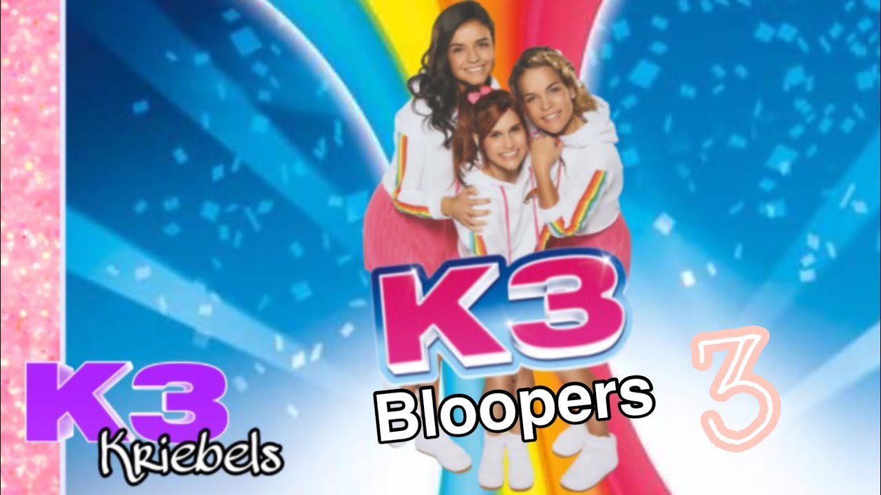 K3 Bloopers (Deel 3)