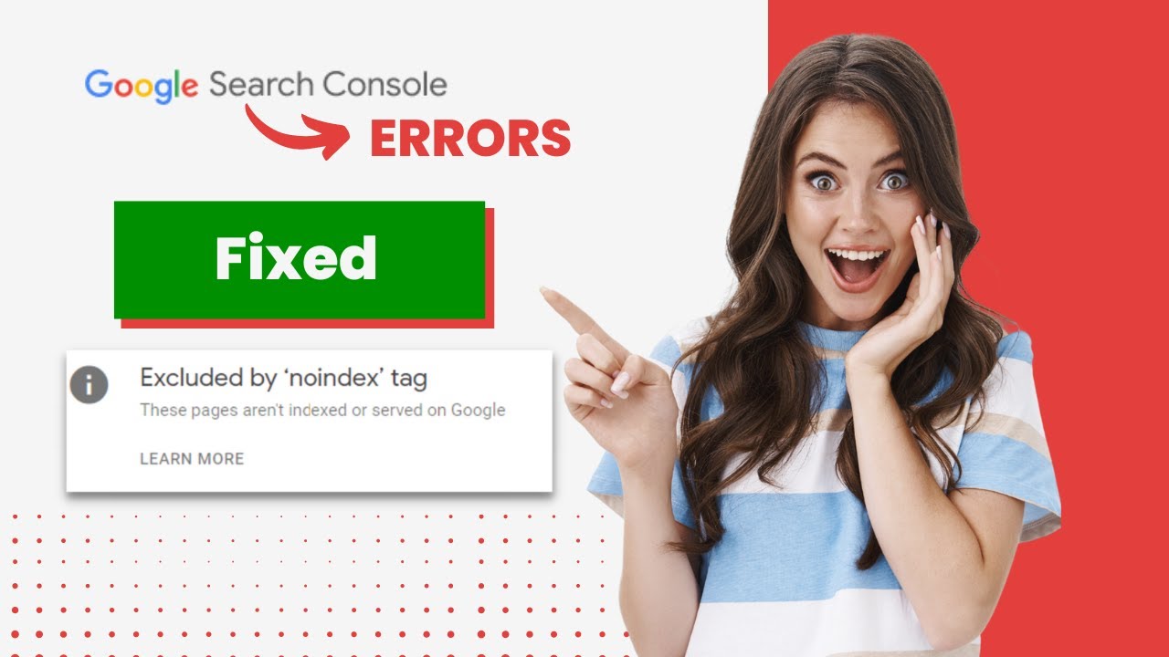 Excluded by &lsquo;noindex&rsquo; tag Fixed. Search Console Error Fix | Easy Steps