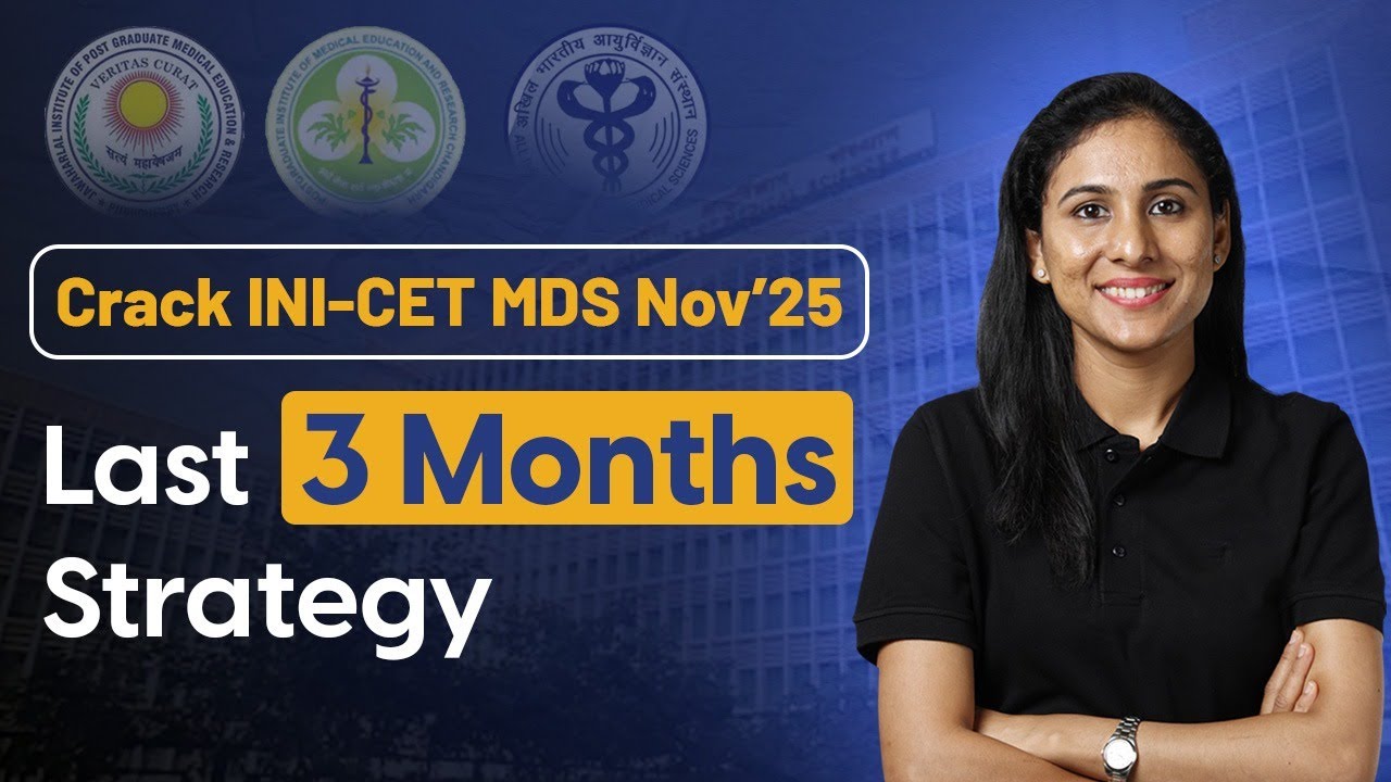 Last 3 Months INICET MDS Nov 2025 Strategy | Study Plan, Tips & Tricks to Crack INICET