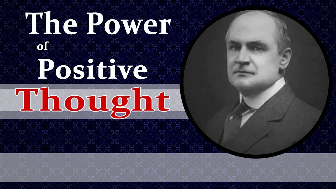 The Power of Positive Thought | William Walker Atkinson
