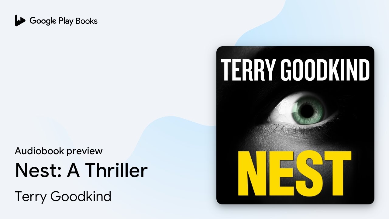 Nest: A Thriller by Terry Goodkind &middot; Audiobook preview