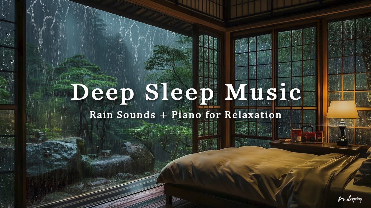 Rain Sounds for Sleeping – Insomnia Relief & Stress Free