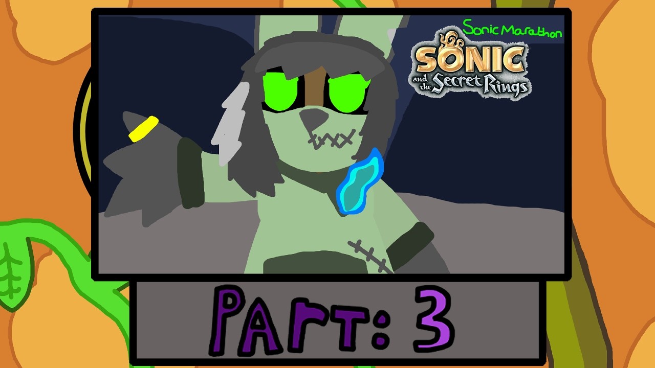 Sonic and the Secret Rings VOD 3 (Sonic Marathon)