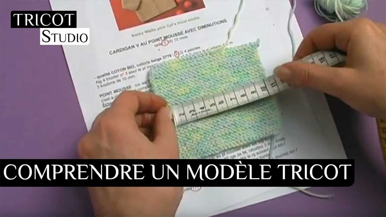 Comprendre un modèle tricot | Tricot Studio