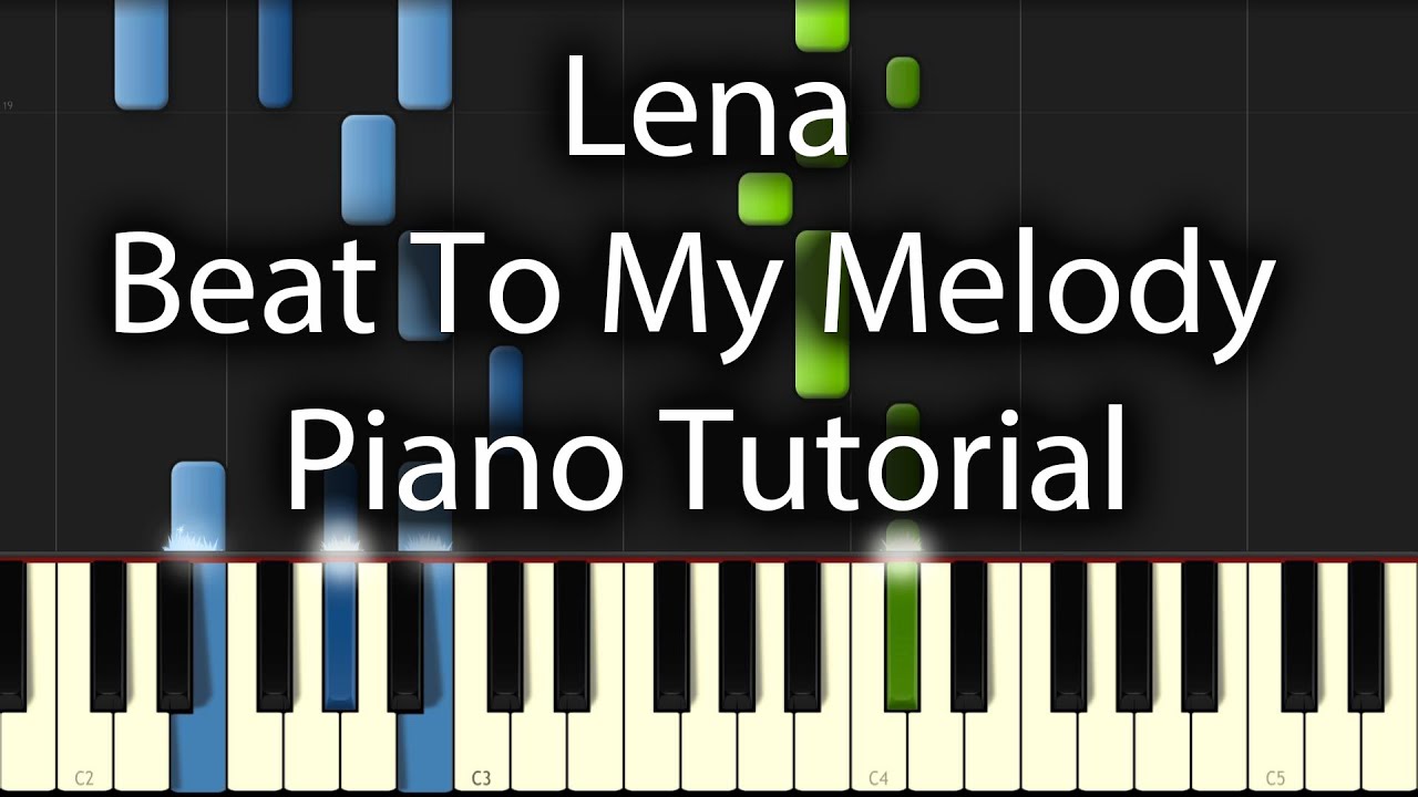 Lena - Beat To My Melody Tutorial (How To Play On Piano)