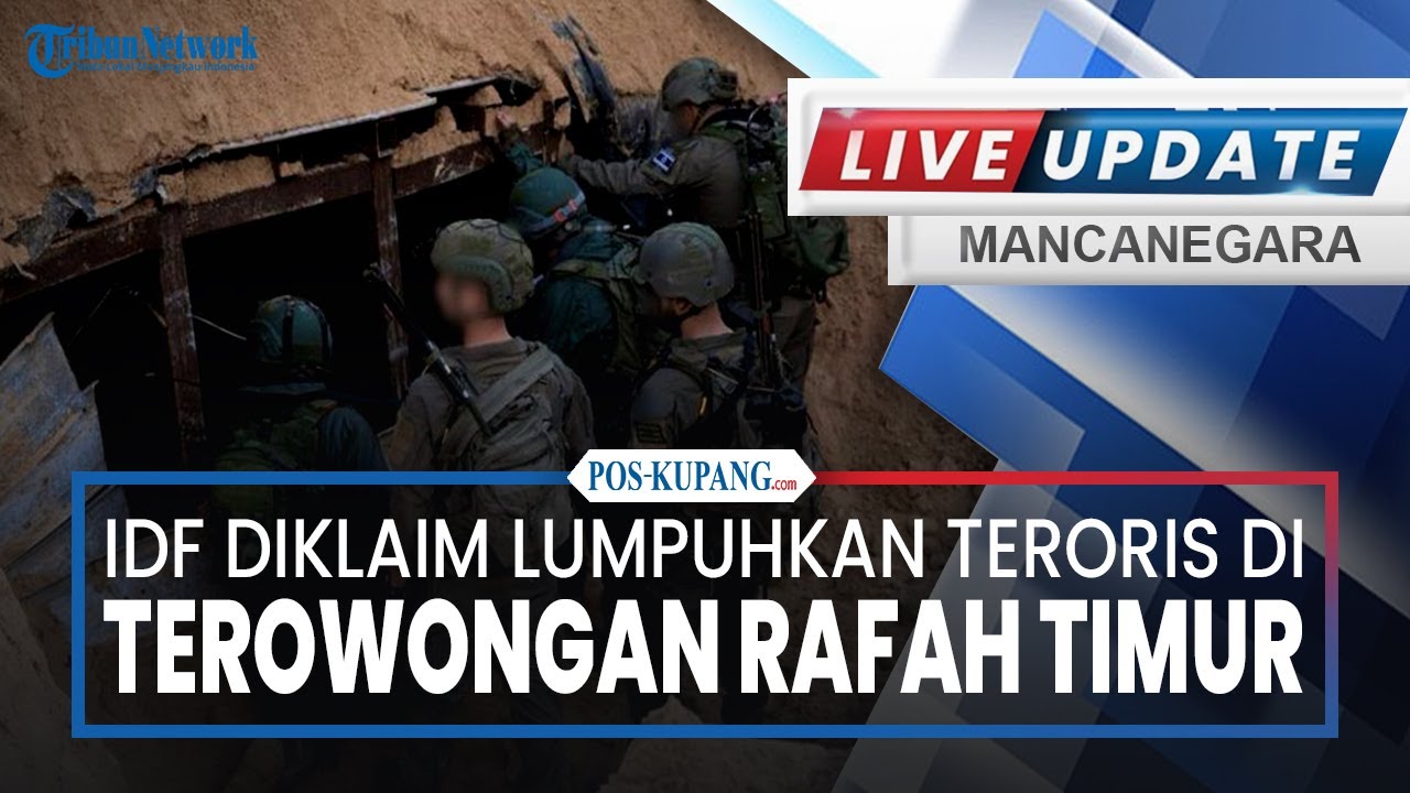 🔴Operasi Makin Diperketat, Pasukan IDF Diklaim Lumpuhkan Teroris di Terowongan Rafah Timur