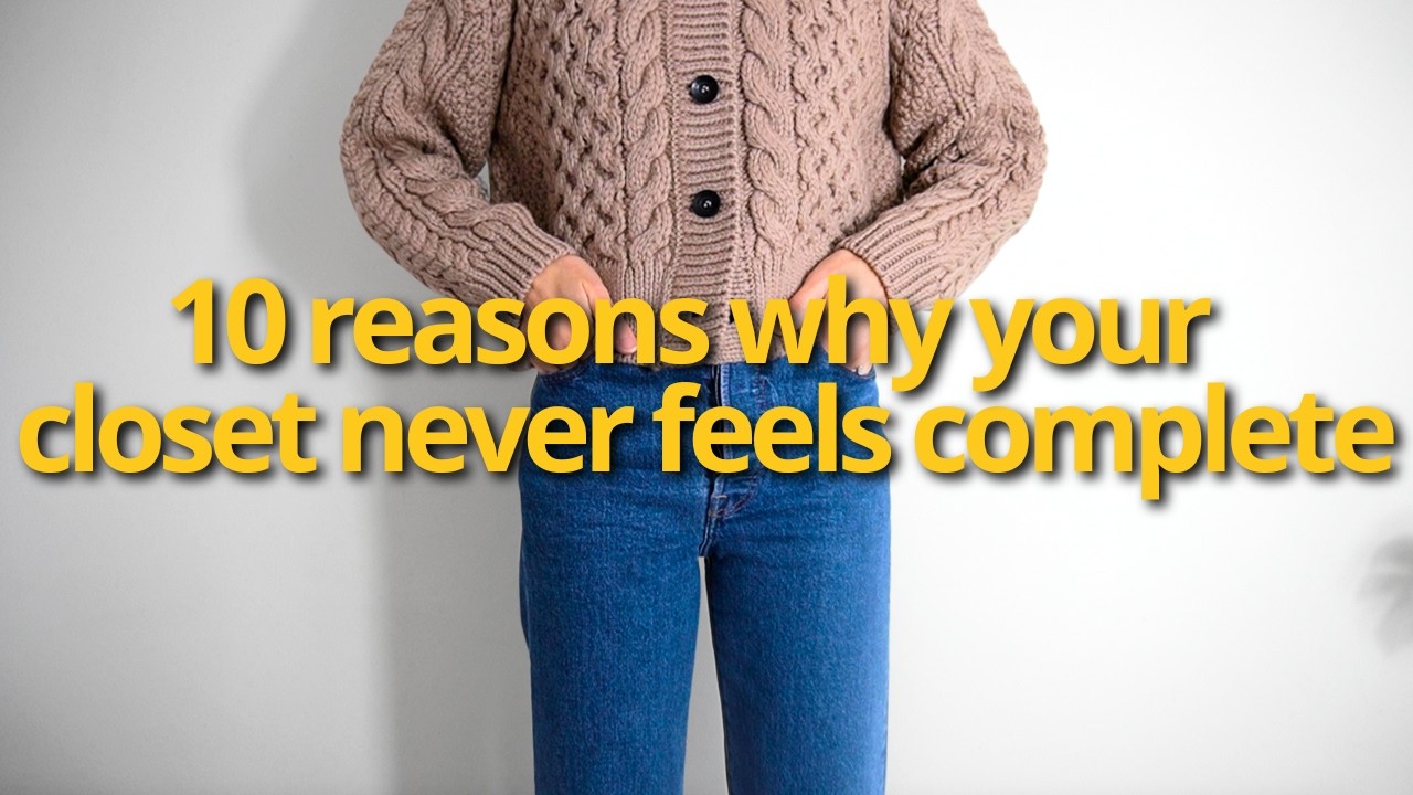 Why Your Closet Never Feels Complete (and the simple way to fix it!)