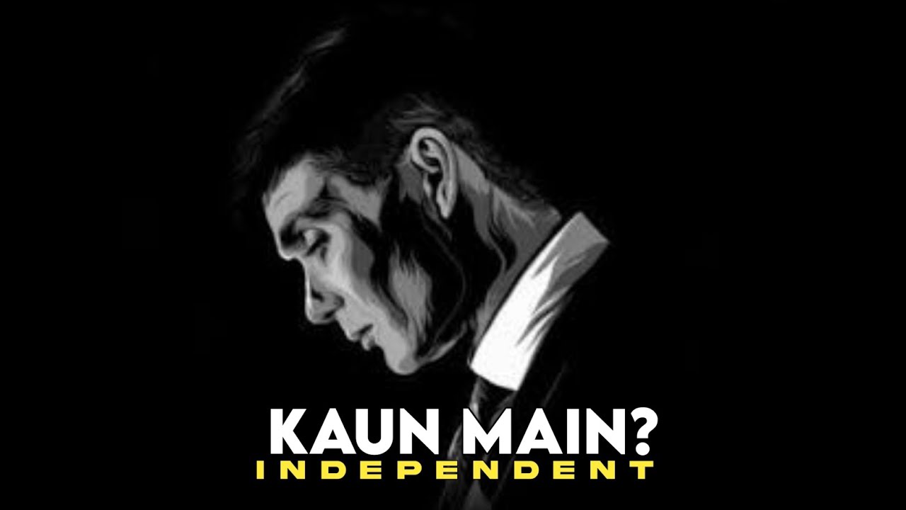 Kaun Main | Independent Core | Official Audio
