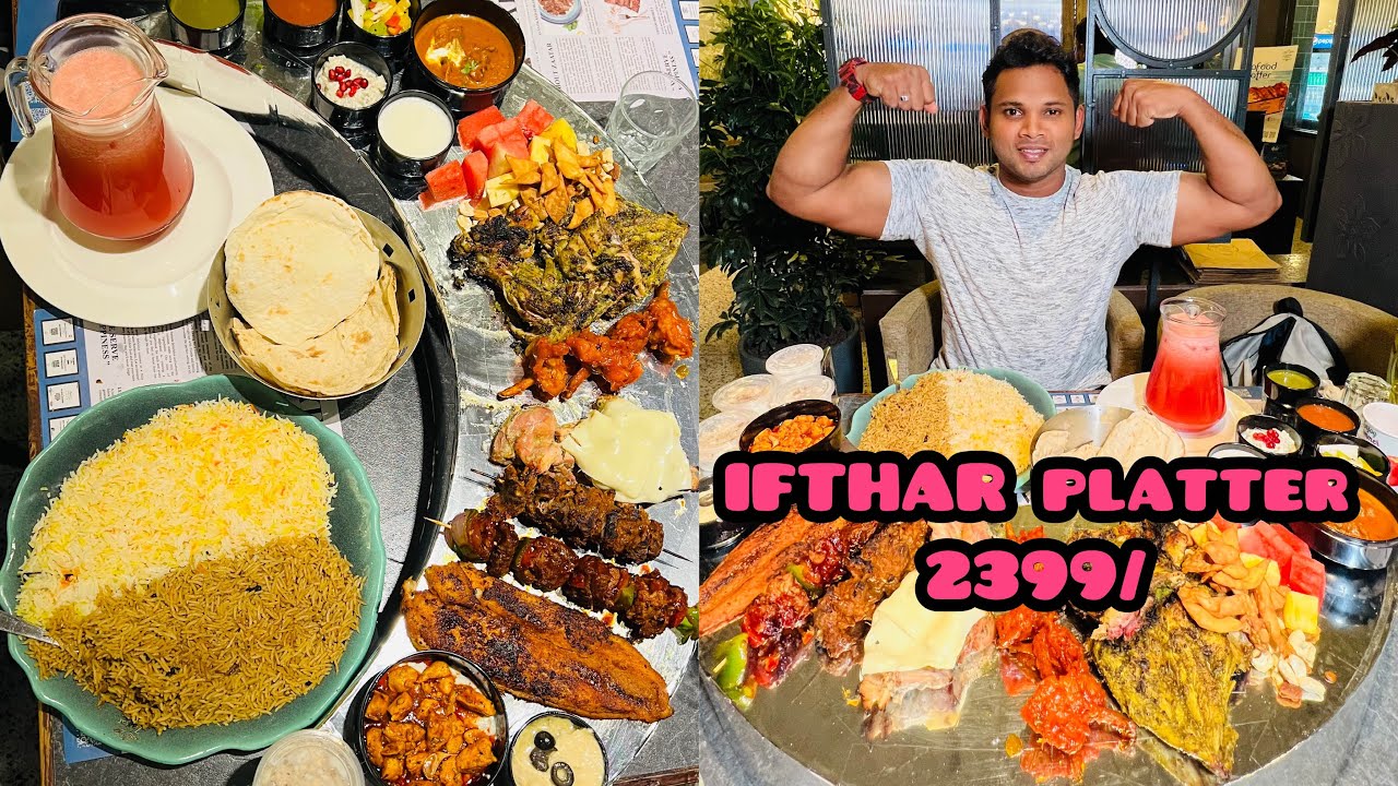 ZAATAR IFTHAR PLATTER | 2399രൂപക്ക് 4ആൾക്ക് വയർ നിറച്ച് കഴിക്കാം | FOODIE MUSCLE MAN🩸💪🩸|