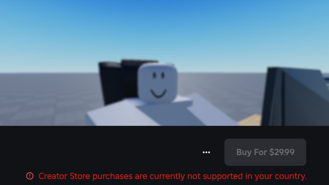 Creator Store purchases are currently not supported in your country. | Roblox