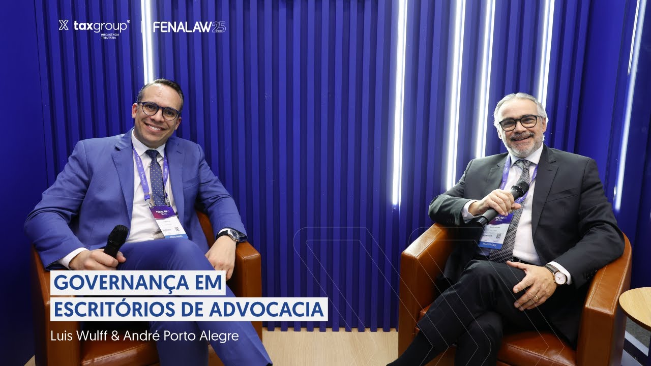 Governança em escritórios de advocacia | Luis Wulff e André Porto Alegre