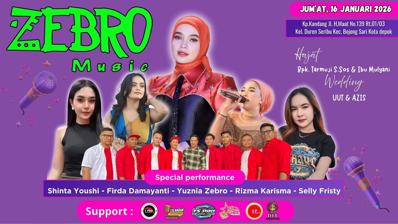 LIVE STREAMING ZEBRO MUSIC | JUM'AT, 16 JAN 2025 (MALEM) | BOJONGSARI - DEPOK
