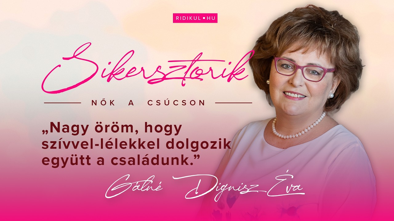 Sikersztorik – Nők a csúcson – Gálné Dignisz Éva – Gál Szőlőbirtok és Pincészet | Ridikül