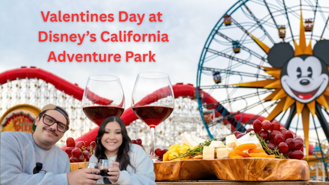 Valentine’s Day at Disney's California Adventure Park