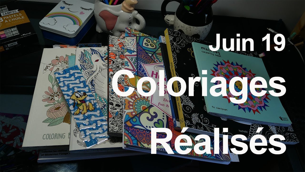 Coloriages Réalisés- Juin 2019