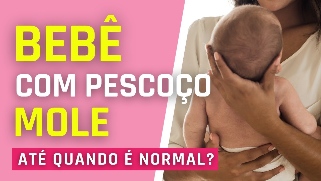BEBÊ COM PESCOÇO MOLE| ATÉ QUANDO É NORMAL?